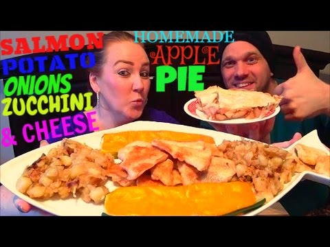 Salmon, Potato, Onions, Zucchini, Cheese & Homemade Apple Pie