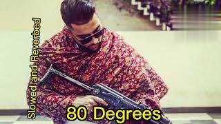 80 Degrees l Karan Aujla l Slowed and Reverbed l Bass Boosted