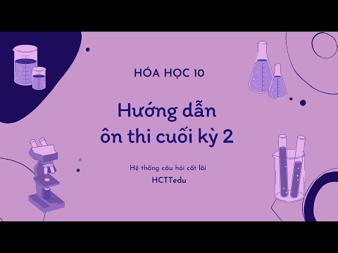 Hóa 10 - Ôn thi cuối kỳ 2 (nội dung 15)