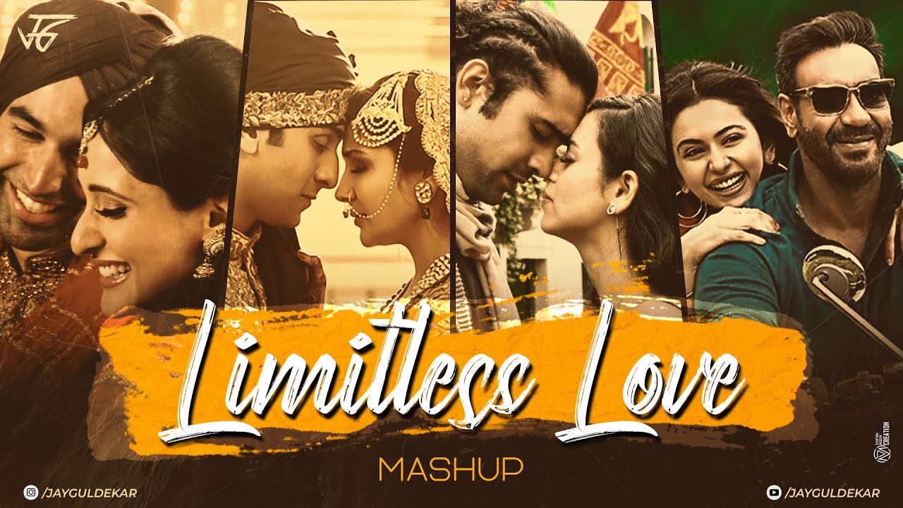 Limitless Love Mashup  Jay Guldekar  Arijit Singh Mashup  Jubin Nautiyal