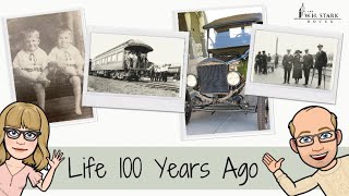 Virtual History: Life 100 Years Ago