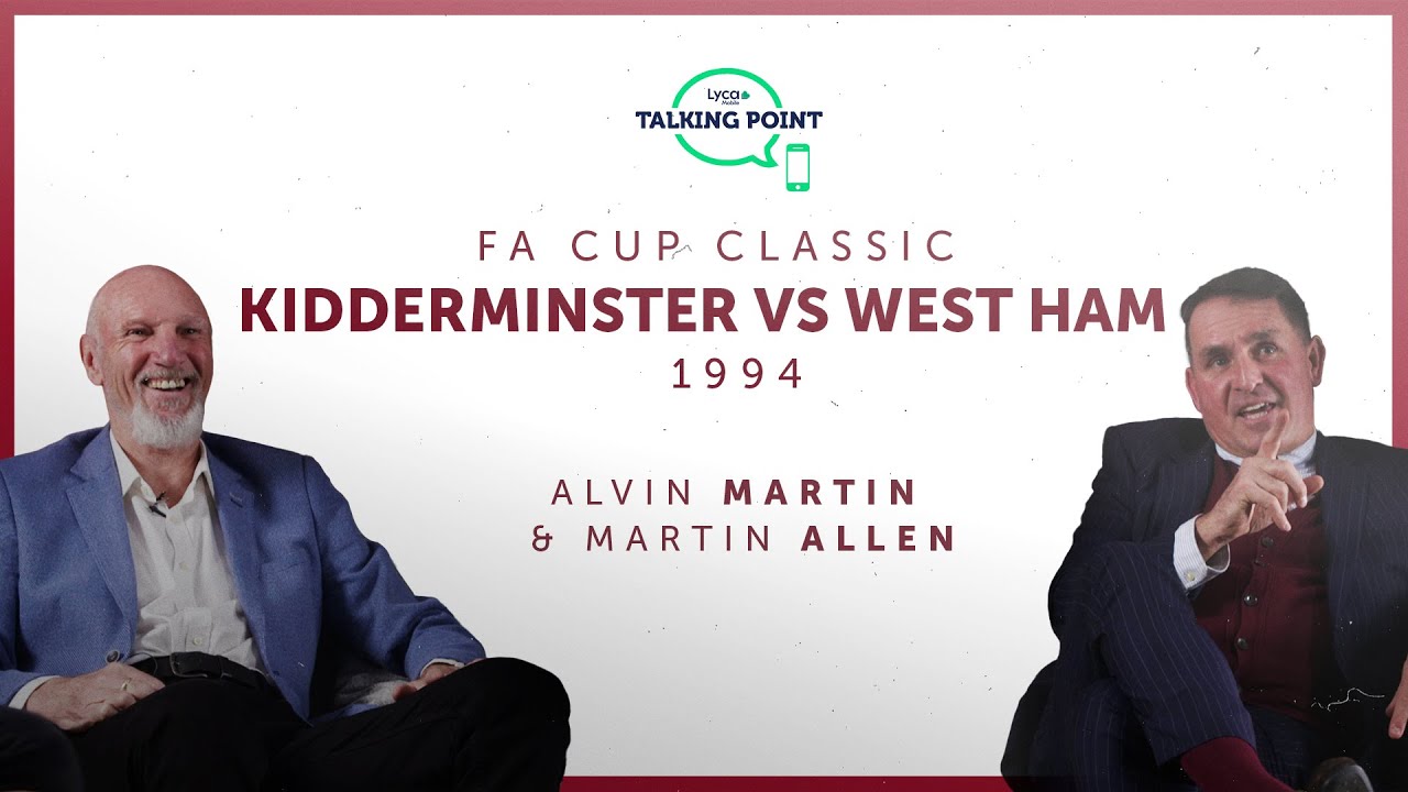 "THE CAMERAS WERE AFTER A SHOCK" | LYCA MOBILE TALKING POINT - WEST HAM VS KIDDERMINSTER 1994