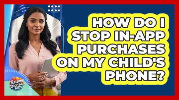 How Do I Stop In-app Purchases On My Child