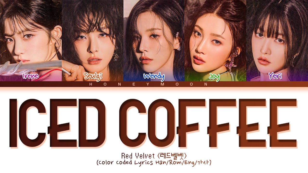 Red Velvet 'Iced Coffee' Lyrics (레드벨벳 Iced Coffee 가사) (Color Coded