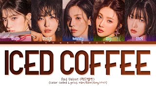 Red Velvet 'Iced Coffee' Lyrics (레드벨벳 Iced Coffee 가사) (Color Coded Lyrics)