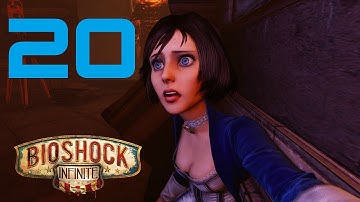 [Part 20] 1080p Bioshock Infinite Gameplay Walkthrough/Let