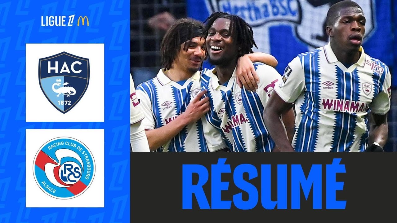 Soumaré DÉCISIF, Le Havre VIENT À BOUT de Strasbourg | 21ème journée - Ligue 1 McDonald's 25/26