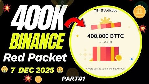 😱400k💥 Bttc | Red packet code in binance today | 7 Dec 2025 | Red packet code today