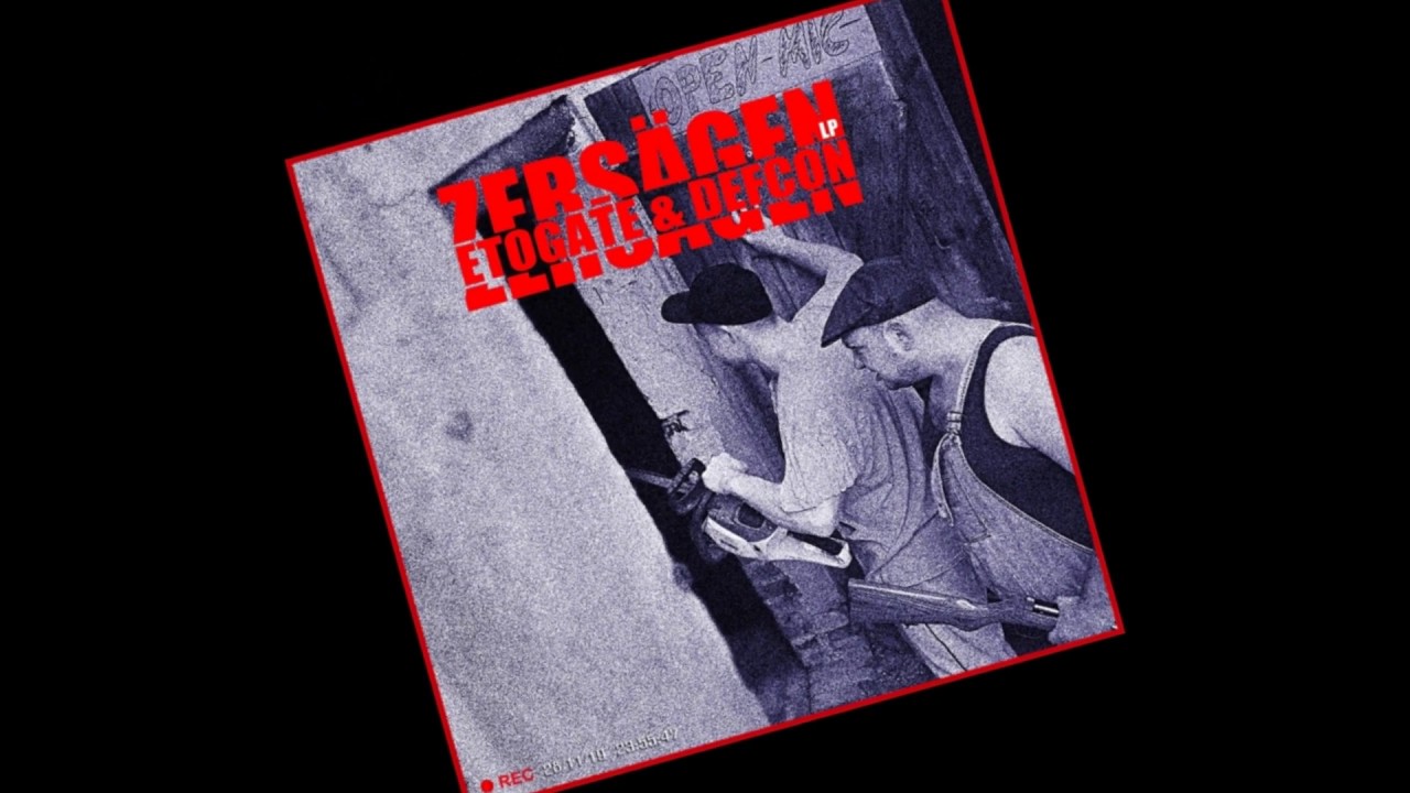Ver 21 - Maurerpranke - Etogate & Defcon (ZERSÄGEN LP) en YouTube Ver 21 - Maurerpranke - Etogate & Defcon (ZERSÄGEN LP) en YouTube