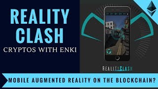 Reality Clash - Mobile Augmented Reality On The Blockchain? - Crypto Games