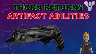 Year 3 Thorn, Artifact Abilities, SRL and Festival of Lost Return Destiny Rise of Iron Information