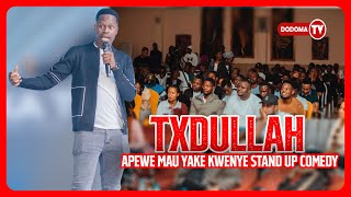 TX DULLAH APEWE MAUA YAKE]AKUTANA NA MJOMBA WAKE LIVE KWENYE JUKWAA LA COMEDY SERIES DODOMA