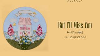 PAUL KIM (폴킴) – 우리 만남이 (But I’ll Miss You) (HAN/ROM/ENG/INDO Lyrics/가사)