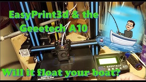 Tested! EasyPrint 3d  & the Geeetech A10
