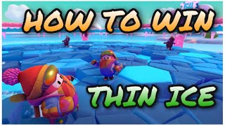 HOW TO WIN THIN ICE IN FALL GUYS | TIPS AND TRICKS OF THIN ICE | EASY METHOD And STRATEGY
