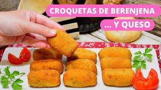 CROQUETAS DE BERENJENA Y QUESO | Receta con Berenjena