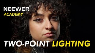 [Neewer Academy] Intro to Two Point Lighting