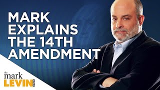 Mark Explains the 14th Amendment