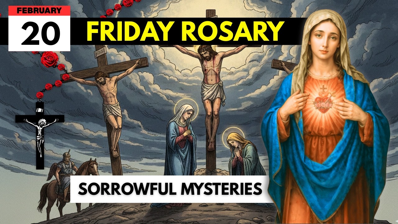 Молитва по скорбным тайнам - Святой Розарий: пятница, 20 февраля 2026 года. Соедините свои страда...