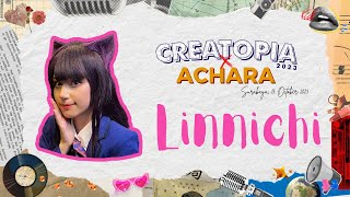 Creatopia 2023 X Achara  Linnichi