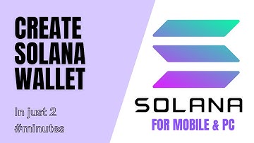 How to create Solana wallet in just 2 minutes | For mobile & PC