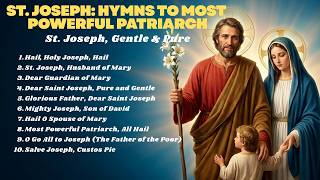 Hymns to Saint Joseph - Most Powerful Patriarch  | Complete Catholic Hymns Album #StJoseph #hymns