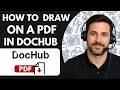How to Draw on a PDF in DocHub Full Guide 2026