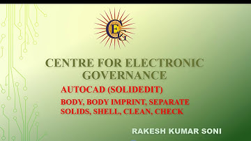 L-74. How to use Body, Body Imprint, Separate, Shell, Clean & Check command in AutoCAD.