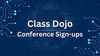 ClassDojo Conferences   @TaughtByTechie1
