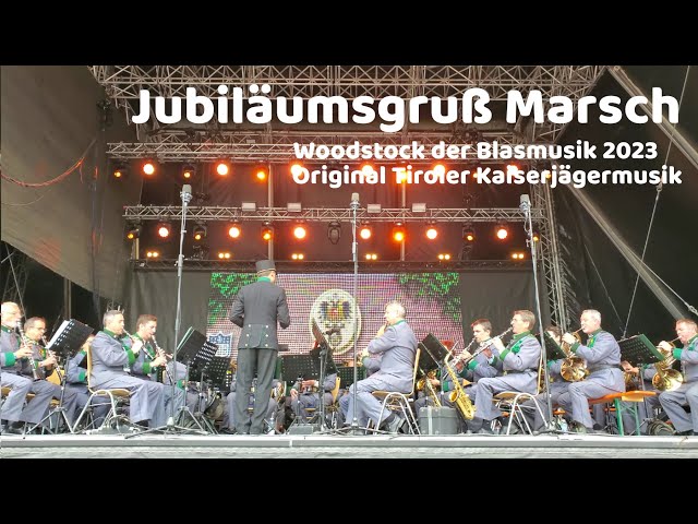 Orig. Tiroler Kaiserjägermusik - Jubiläumsgruß