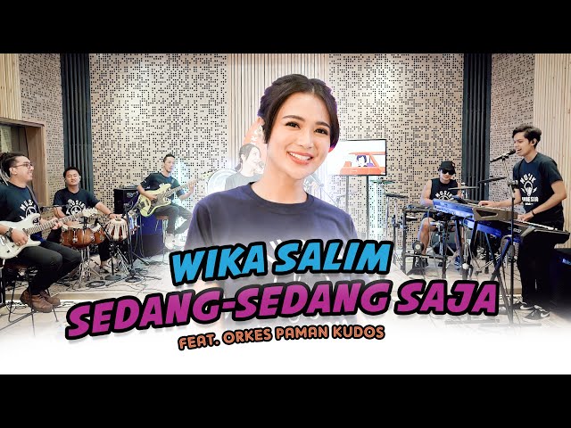 Wika Salim - Sedang Sedang Saja (Feat Orkes Paman Kudos) Kamu Pilih Yang Mana ? ATAS ATAS !!! class=