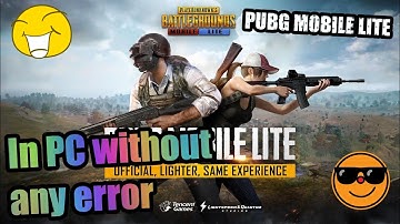 Installing PUBG Mobile Lite in PC without any error