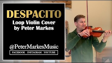 DESPACITO  |  Loop Violin Cover by Peter Markes