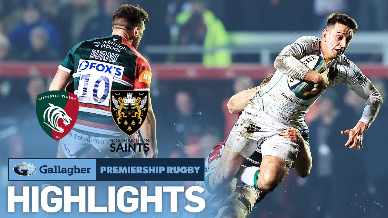 Leicester v Northampton - HIGHLIGHTS Frenetic East Midlands Derby! Gallagher Premiership 2021/22