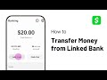 How To Transfer Money from Linked Bank to Cash App