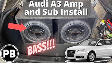 2003 - 2013 Audi A3 Amp and Sub Install