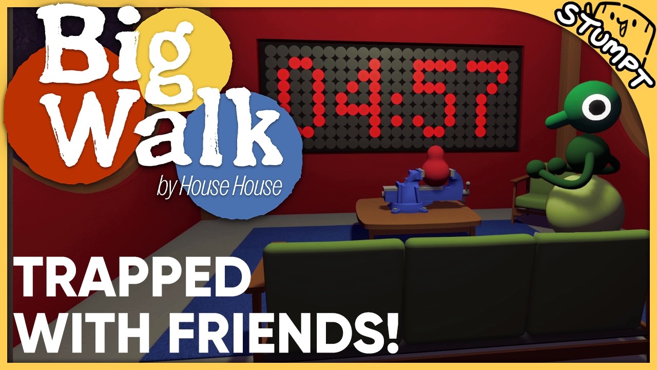 We're forced to... spend time with each other? - Big Walk