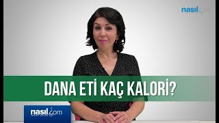 Az pişmiş dana eti kaç kaloridir? | Diyet-Kilo | Nasil.com