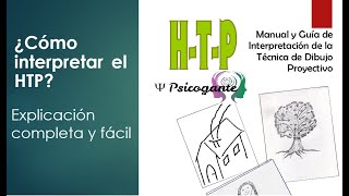 ¿Cómo interpretar el HTP - Explicación fácil y completa.