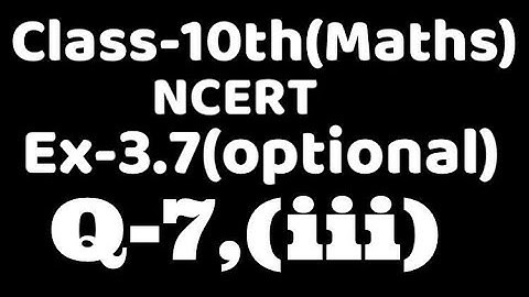 Class 10 Ex 3.7 optional Q7(iii) maths Ncert ,chapter3,linear equation in two variables VKS Maths x