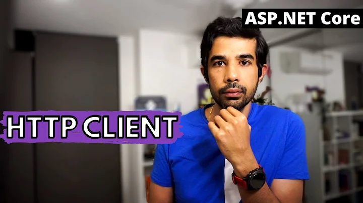 How To Use HTTP CLIENT IN ASP NET CORE Applications | Getting Started With ASP.NET Core Series
