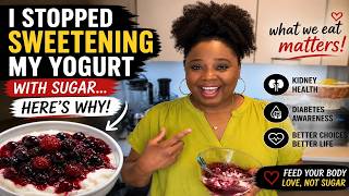 I Stopped Sweetening My Yogurt with Sugar… Here’s Why