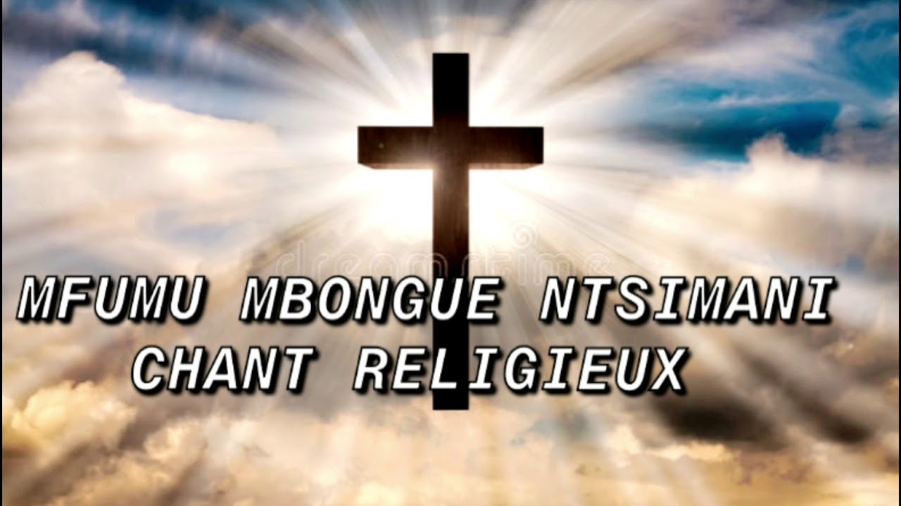 MFUMU MBONGUE NTSIMANI CHANT CATHOLIQUE DU CONGO 🇨🇬🇨🇩