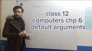 CLASS 12 COMPUTERS CHAPTER 6 -DEFAULT ARGUMENTS #programming #computer #class12th