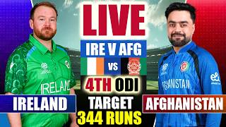 🔴live: Afg Vs Ire, Target 344 4th Odi | Ireland Vs Afghanistan Live | Live Cricket Match Today
