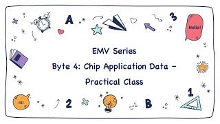 EMV Byte 4 - Chip Application Data - A Practical Class