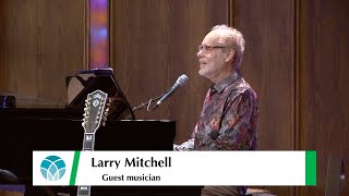 "I Start My Day"/"Morning Has Broken" | 3-16-25 | Larry Mitchell | Unity of Tulsa - Midtown