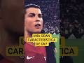 CRISTIANO RONALDO TIENE UNA GRAN CARACTERÍSTICA DE LÍDER