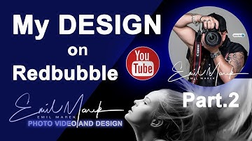 PHOTO VIDEO AND DESIGN sale my Design on Redbubble Part.2