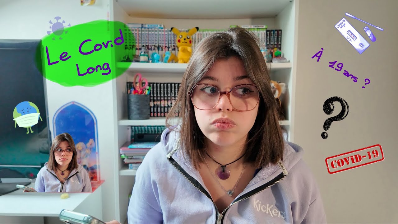 🩺 Mon Covid long à 19 ans en détails 💬